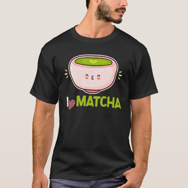Jag bara Kärlek Matcha Grönt Powder Lövs Matcha T Shirt (Framsida)