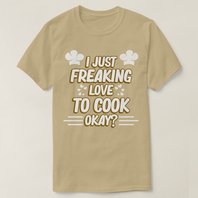 Jag bara Kärlek till Cook okej Chef Cooking Kitche T Shirt (Design framsida)