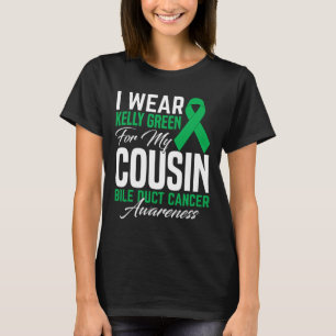 Jag Bära Kelly Grönt för min kusin bikcancer T Shirt