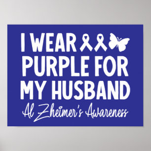 Jag Bära Lila för min Make-Alzheimers medvetenhet Poster