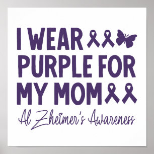 Jag Bära Lila för min Mamma-Alzheimers medvetenhet Poster