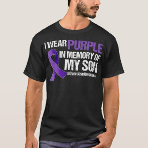 Jag Bära Lila för min son - överdosering T Shirt