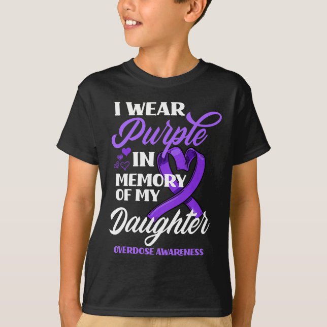 Jag Bära Lila till minne av min dotterdos överdos  T Shirt (Framsida)
