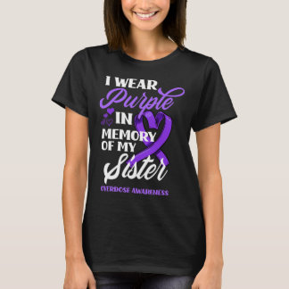 Jag Bära Lila till minne av min systeröverdosering T Shirt