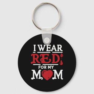 Jag Bära Red för min Mamma hjärtsjukdom Nyckelring