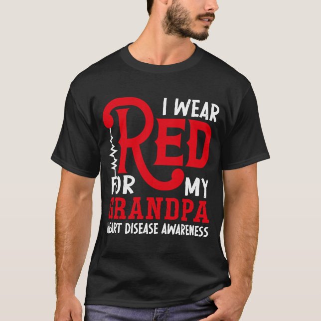 Jag Bära Red för min morfar amerikanska hjärtsjukd T Shirt (Framsida)