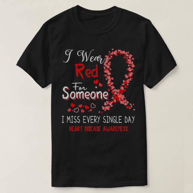 Jag Bära Red för någon hjärtsjukdomskänsla  T Shirt (Design framsida)