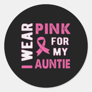 Jag Bära Rosa för min Auntie Breast Cancer Awarene Runt Klistermärke