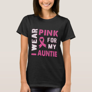 Jag Bära Rosa för min Auntie Breast Cancer Awarene T Shirt