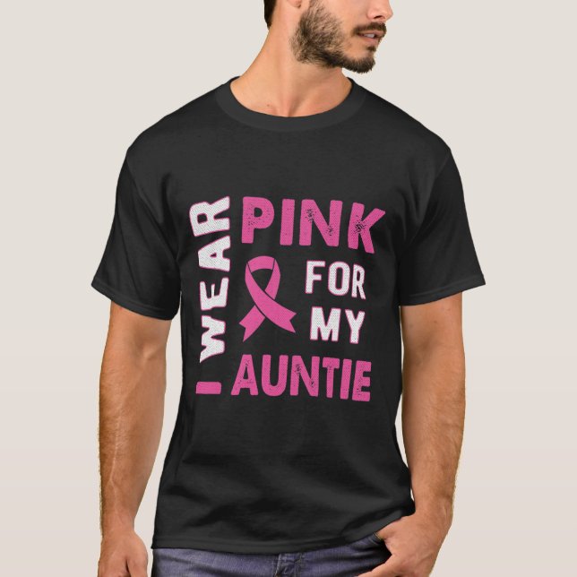 Jag Bära Rosa för min Auntie Breast Cancer Awarene T Shirt (Framsida)