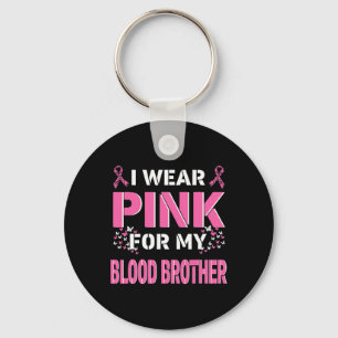 Jag bära Rosa för min blodbroder bröstcancer Awa Nyckelring
