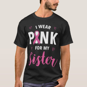 Jag Bära Rosa för min bröstcancermedvetenhet T Shirt