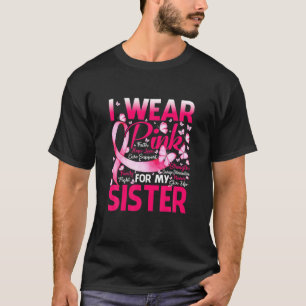 Jag Bära Rosa för min bröstcancermedvetenhet T Shirt