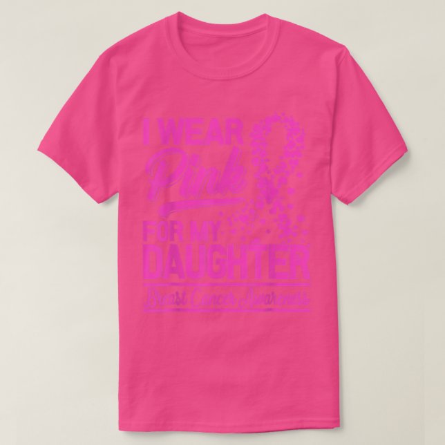 Jag Bära Rosa för min dotter Breast Cancer Awarene T Shirt (Design framsida)