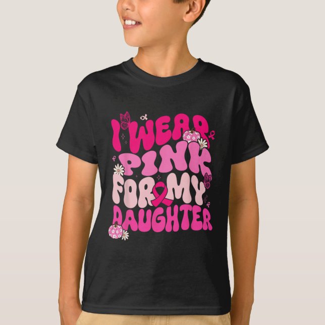 Jag Bära Rosa för min dotter Breast Cancer Awarene T Shirt (Framsida)