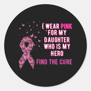 Jag bära Rosa för min dotter bröstcancer Runt Klistermärke