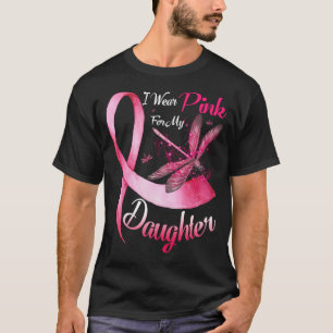 Jag Bära Rosa för min dotter Dragonfly Rosa Ribbon T Shirt