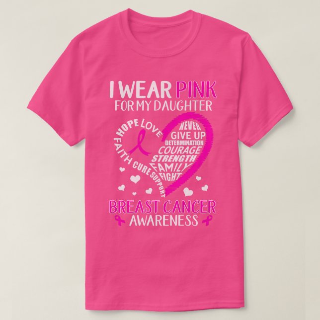 Jag Bära Rosa för min dotter Ribbon Breast Cancer  T Shirt (Design framsida)