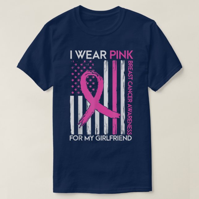 Jag Bära Rosa för min flickvän Breast Cancer Aware T Shirt (Design framsida)