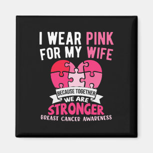 Jag Bära Rosa för min fru Breast Cancer Awareness Magnet