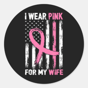 Jag Bära Rosa för min fru Breast Cancer Awareness Runt Klistermärke