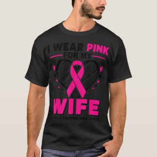 Jag Bära Rosa för min fru Breast Cancer Awareness T Shirt