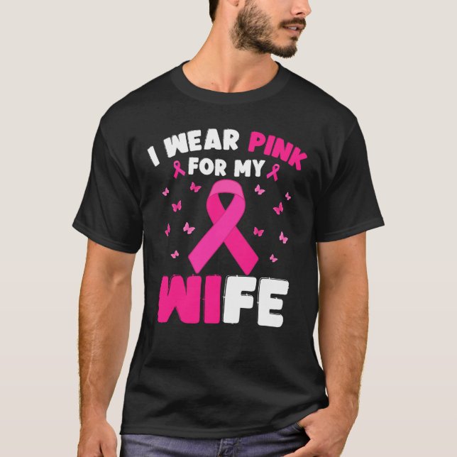 Jag Bära Rosa för min fru Breast Cancer Awareness T Shirt (Framsida)