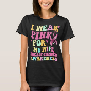 Jag Bära Rosa för min fru Breast Cancer Awareness T Shirt