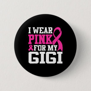 Jag Bära Rosa för min gigi Breast Cancer-medvetenh Knapp