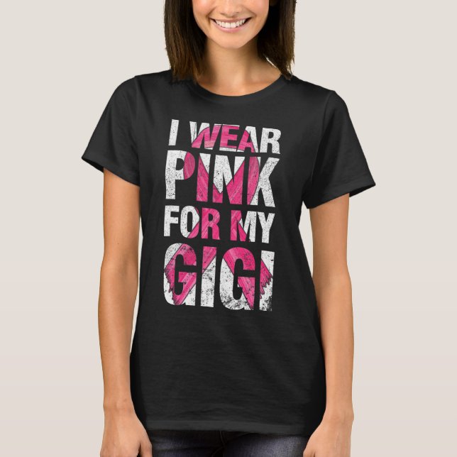 Jag Bära Rosa för min gigi Bröstcancer överlevande T Shirt (Framsida)