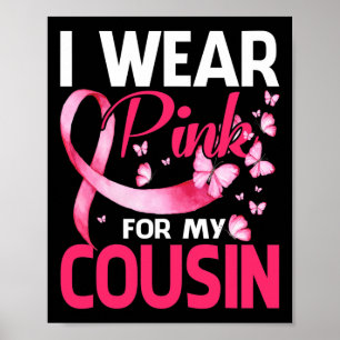 Jag Bära Rosa för min kusin Breast Cancer Awarenes Poster