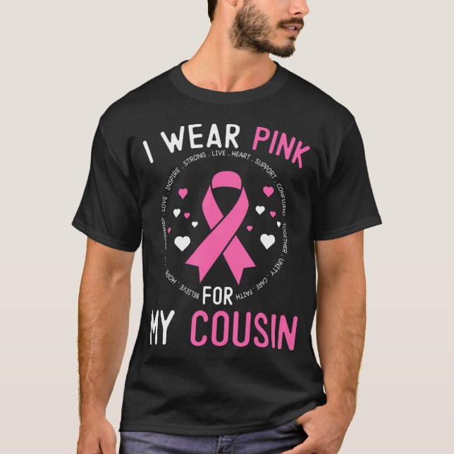 Jag Bära Rosa för min kusin Breast Cancer Awarenes T Shirt (Framsida)