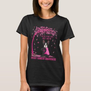 Jag Bära Rosa för min Mamma Boston Terrier Breast T Shirt