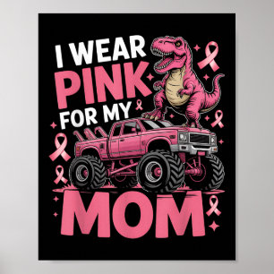 Jag Bära Rosa för min Mamma bröstcancermedvetenhet Poster