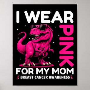 Jag Bära Rosa för min Mamma bröstcancermedvetenhet Poster