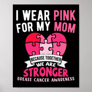 Jag Bära Rosa för min Mamma bryggcancermedvetenhet Poster