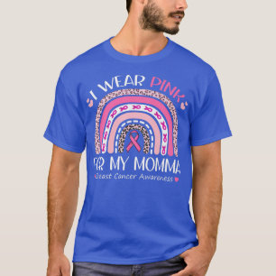 Jag Bära Rosa för min mamma Rosa Leopard Rainbow B T Shirt