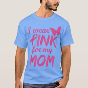 Jag Bära Rosa för min medvetenhet om bröstcancer i T Shirt