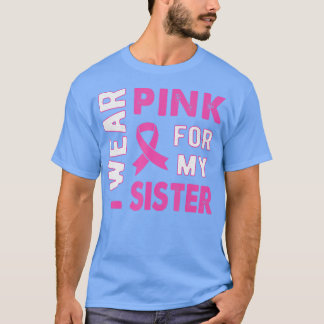 Jag Bära Rosa för min medvetenhet om bröstcancer T Shirt