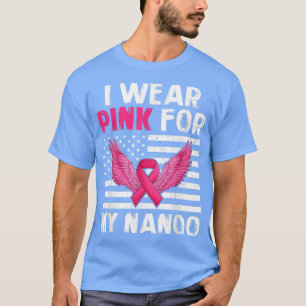 Jag Bära Rosa för min Nanoo Rosa Ribbon Breast Can T Shirt