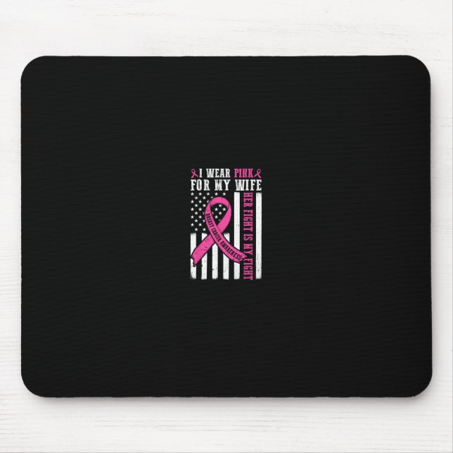 Jag Bära Rosa fru Breast Cancer Hennes kamp är min Musmatta (Framsidan)