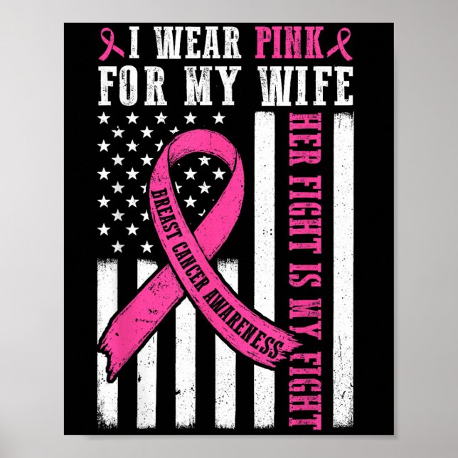 Jag Bära Rosa fru Breast Cancer Hennes kamp är min Poster (Framsidan)