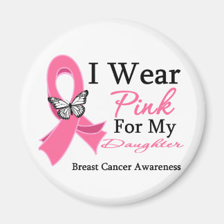 Jag Bära Rosa Ribbon Dotter Breast Cancer Magnet