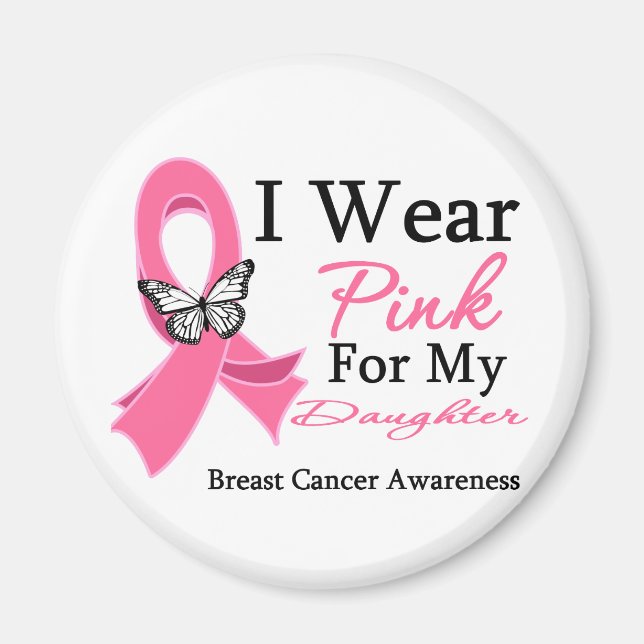 Jag Bära Rosa Ribbon Dotter Breast Cancer Magnet (Framsidan)