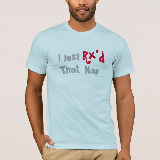 Jag bara Rx hade en lustig T-shirt-design Tee (Framsida)