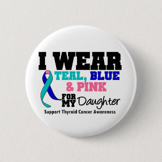 Jag Bära Thyroid Cancer Ribbon till min dotter Knapp