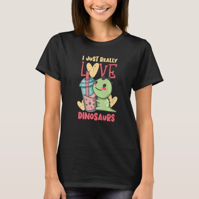 Jag bara Verkligen Dinosaurs T Shirt (Framsida)