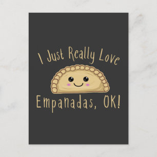 Jag bara Verkligen Empanadas OK! Cute Kawaii Empan Vykort