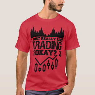 Jag bara Verkligen gillar handel T Shirt