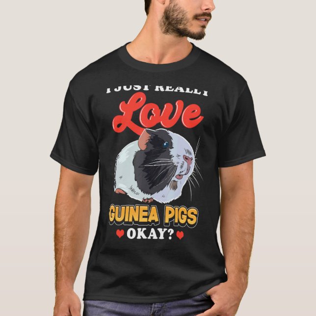Jag bara Verkligen Guinea-Grisar T Shirt (Framsida)